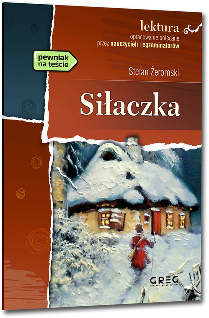 Siłaczka Żeromski lektury z opracowaniem Greg