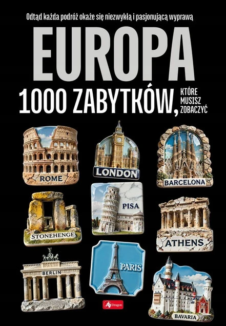 Europa 1000 zabytków - Przewodnik po najpiękniejszych miejscach