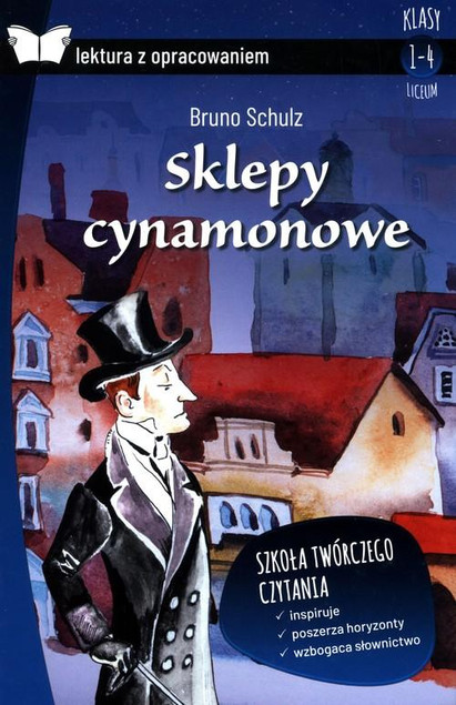 Sklepy Cynamonowe Bruno Schulz – Lektura z Opracowaniem