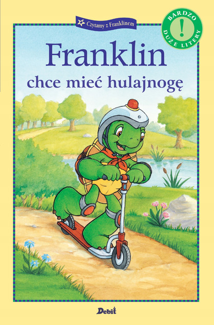 Franklin chce mieć hulajnogę. Czytamy z Franklinem Paulette Bourgeois