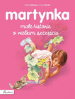 Martynka. Małe historie o wielkim szczęściu Gilbert Delahaye