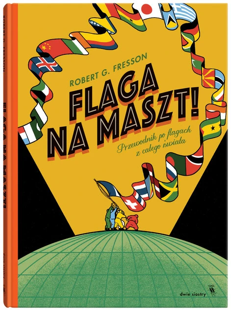 Flaga na maszt! Robert G. Fresson