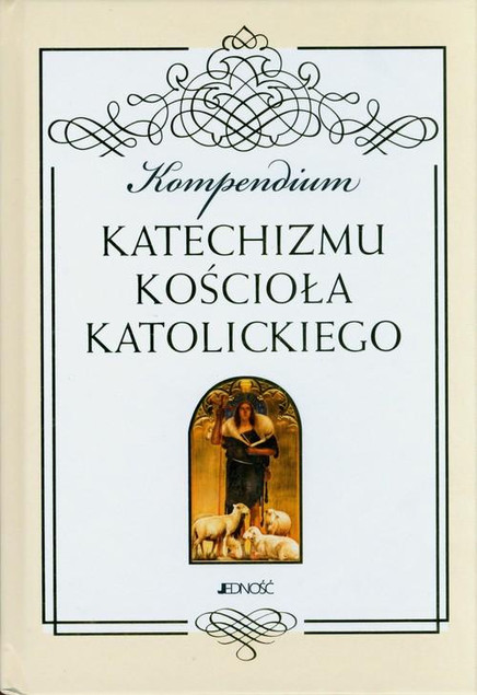 Kompendium Katechizmu Kościoła Katolickiego Praca zbiorowa
