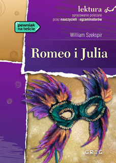 Romeo I Julia Szekspir Lektura Z Opracowaniem William Szekspir Greg