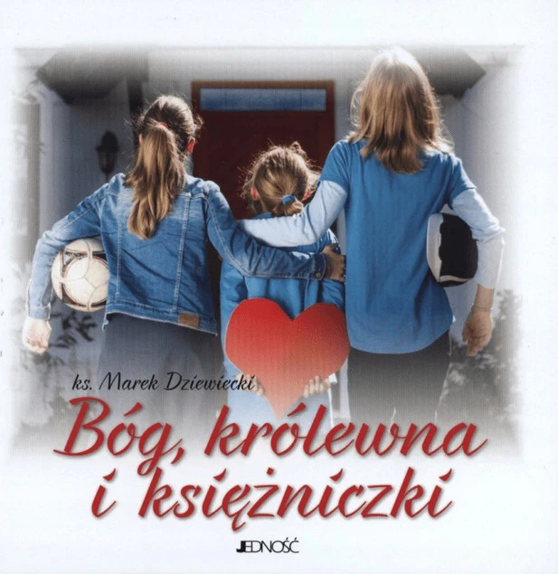 Bóg, królewna i księżniczki – książka Marka Dziewieckiego w twardej oprawie