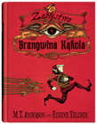 Zabójstwo Brangwina Kąkola M.T. Anderson