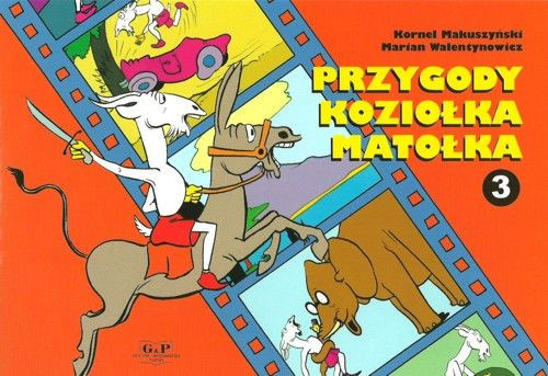 Przygody Koziołka Matołka Kornel Makuszyński, Marian Walentynowicz