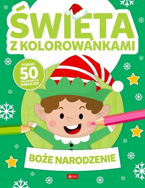 Święta z kolorowankami. Boże Narodzenie Praca zbiorowa