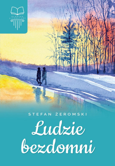 Ludzie Bezdomni Stefan Żeromski - Lektura w Twardej Oprawie