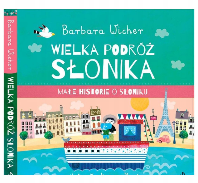 Małe Historie o Słoniku: Wielka podróż Słonika - Barbara Wicher