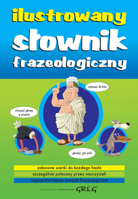 Ilustrowany słownik frazeologiczny TW Greg