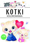 Kotki kolorowanka Praca zbiorowa