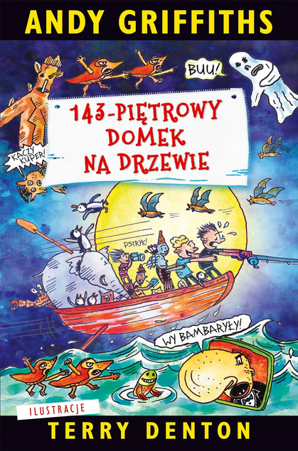 143-Piętrowy Domek Na Drzewie Andy Griffiths 6+ Nasza Księgarnia