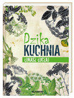 Dzika Kuchnia – Łukasz Łuczaj