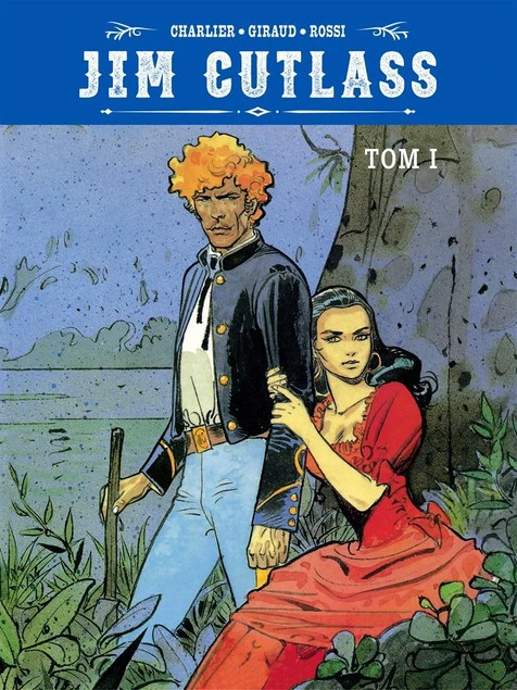 Jim Cutlass Tom 1 Jean-Michel Charlier, Jean Giraud_1