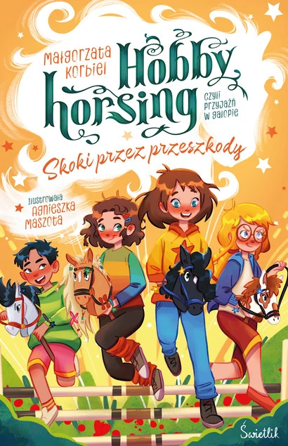 Okładka książki Skoki przez przeszkody. Hobby horsing, czyli przyjaźń w galopie. Tom 2