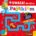 Uwaga! Nie idź za pająkiem Praca zbiorowa