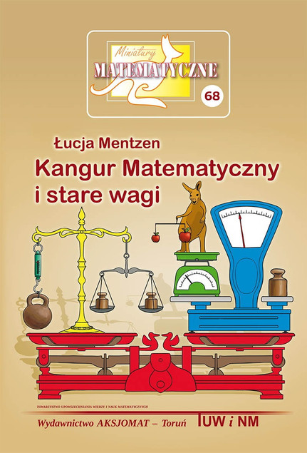 Miniatury Mat. 68: Kangur Matematyczny i Stare Wagi – Łucja Mentzen