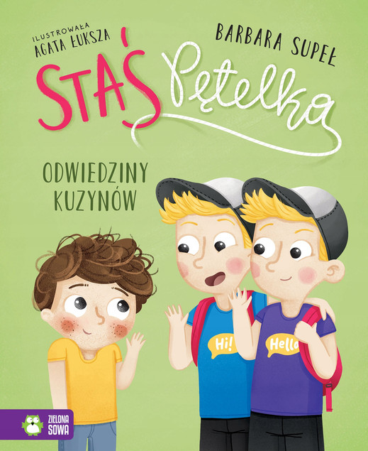 Odwiedziny kuzynów. Staś Pętelka Barbara Supeł