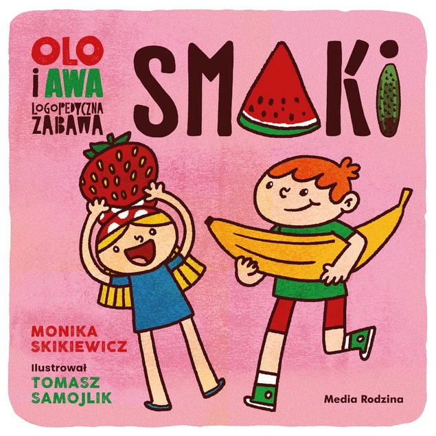 Olo i Awa. Logopedyczna zabawa. Smaki Monika Skikiewicz