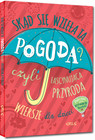 Skąd Się Wzięła Ta Pogoda? Wiersze Dla Dzieci TW Greg