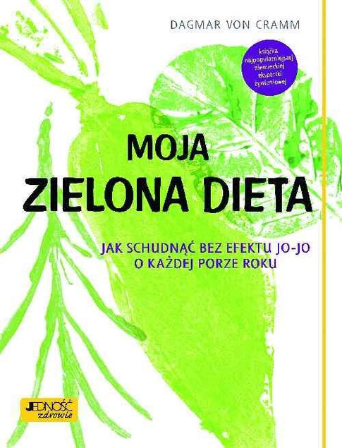 Moja zielona dieta Dagmar Cramm
