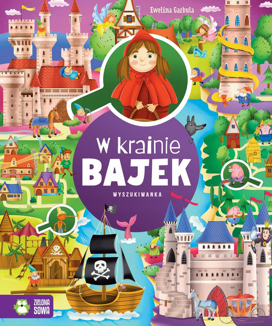 W Krainie Bajek. Wyszukiwanka Ewelina Garbula | Książka dla Dzieci