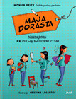 Maja dorasta Monica Peitx