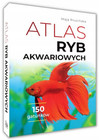 Atlas Ryb Akwariowych 150 Najpopularniejszych Gatunków – Maja Prusińska