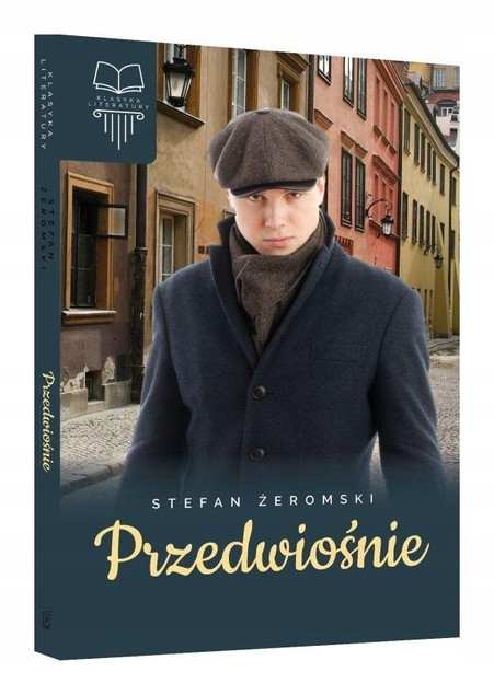 Przedwiośnie Stefan Żeromski – Klasyka w Twardej Oprawie SBM