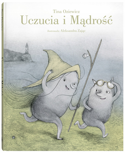 Uczucia i Mądrość. Tina Oziewicz