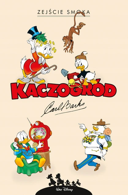 Kaczogród. Zejście smoka i inne historie z lat 1972–1994 Carl Barks - Ostatni tom kolekcji