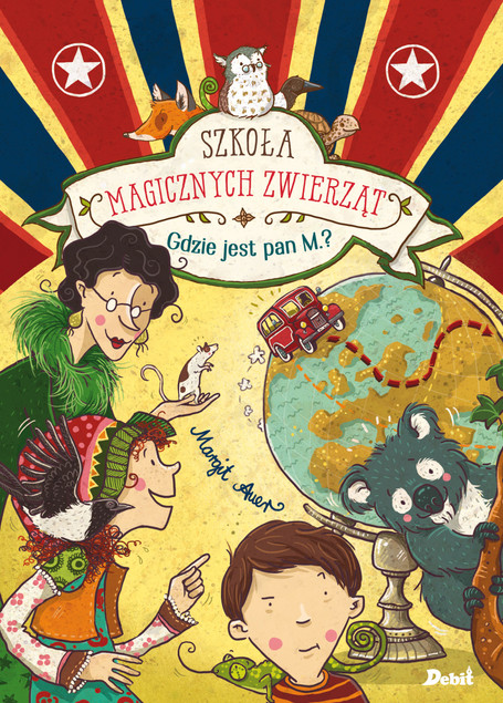 Szkoła magicznych zwierząt. Gdzie jest pan M.? Margit Auer