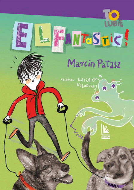ElfAntastic! Marcin Pałasz – Przygodowa Książka dla Dzieci 6+ (Wyd. Literatura)