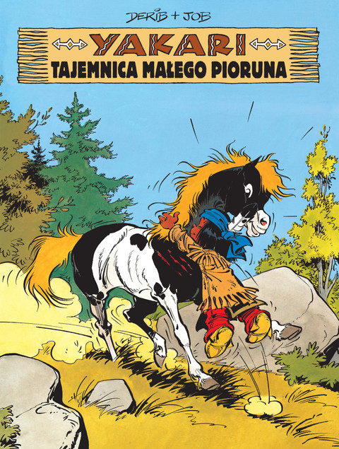Yakari Tom 6 Tajemnica Małego Pioruna Derib