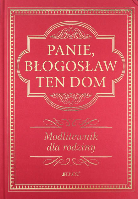 Panie Błogosław Ten Dom Praca zbiorowa
