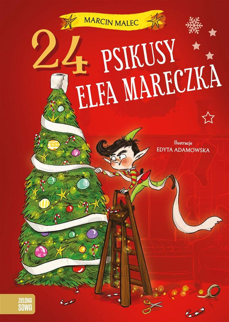 24 psikusy elfa Mareczka | Zielona Sowa