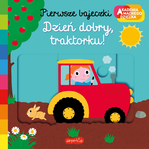 Pierwsze bajeczki Dzień dobry, traktorku! Nathalie Choux