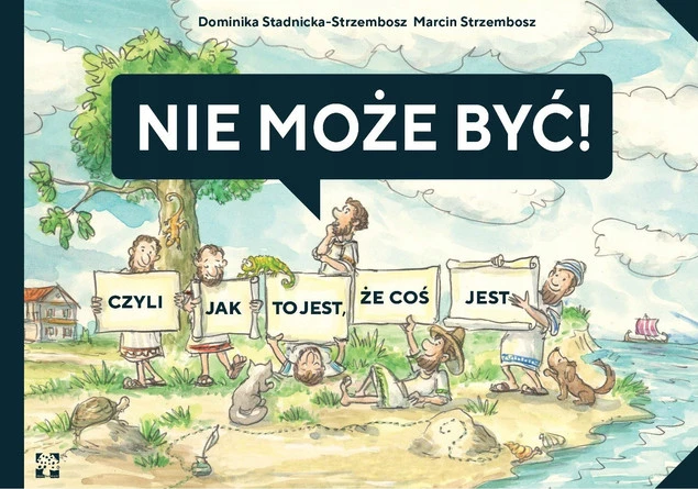 Nie może być! Filozofia dla młodych myślicieli