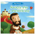 Nasi Patroni. Święty Pio z Pietrelciny Francesca Fabris