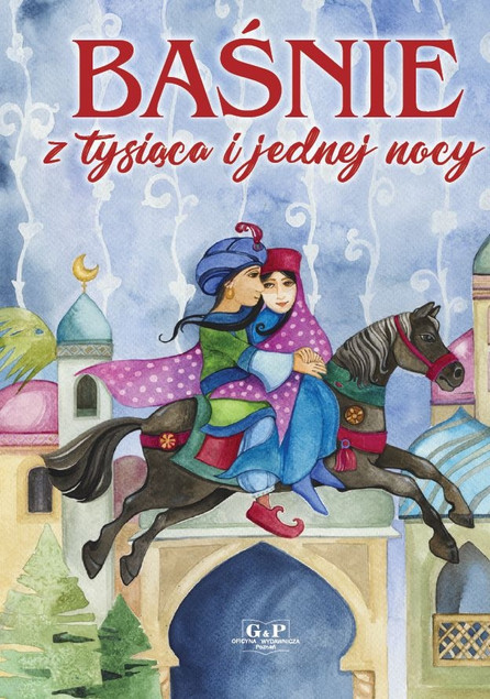Baśnie z tysiąca i jednej nocy Praca zbiorowa