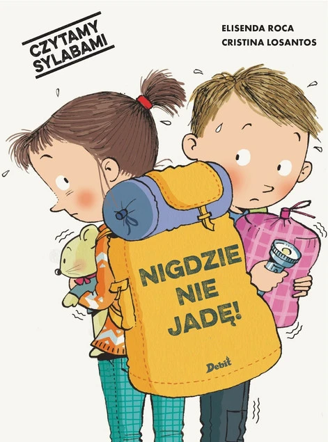 Czytamy sylabami. Nigdzie nie jadę! Elisenda Roca