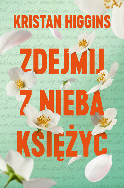 Zdejmij z nieba księżyc Higgins Kristan