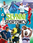 Słynni sportowcy Praca zbiorowa