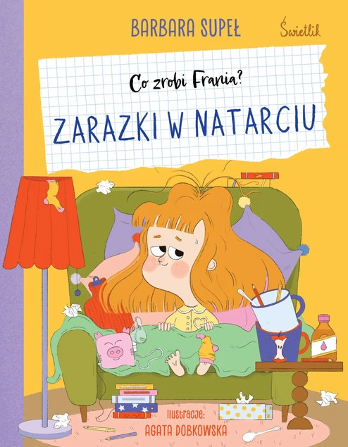 Zarazki w natarciu. Co zrobi Frania? Barbara Supeł