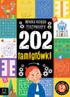 202 Łamigłówki Zgadywanki. Wielka Księga 7-9 lat Beata Karlik