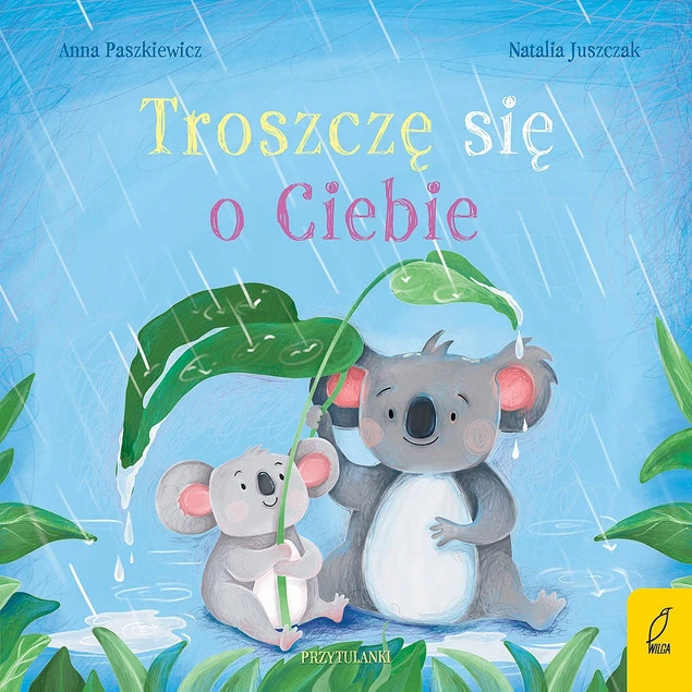 Troszczę się o Ciebie. Przytulanki Anna Paszkiewicz