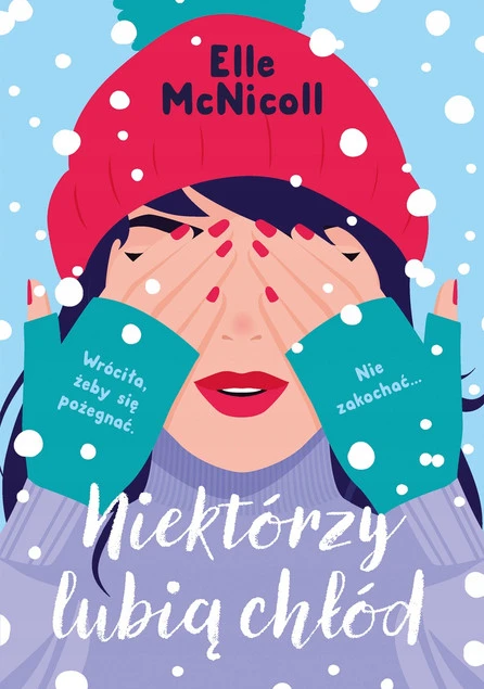 Okładka książki Niektórzy lubią chłód Elle McNicoll