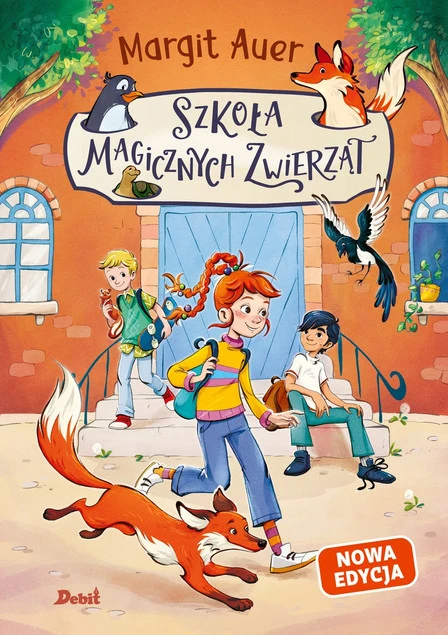 Szkoła magicznych zwierząt. Tom 1 Margit Auer