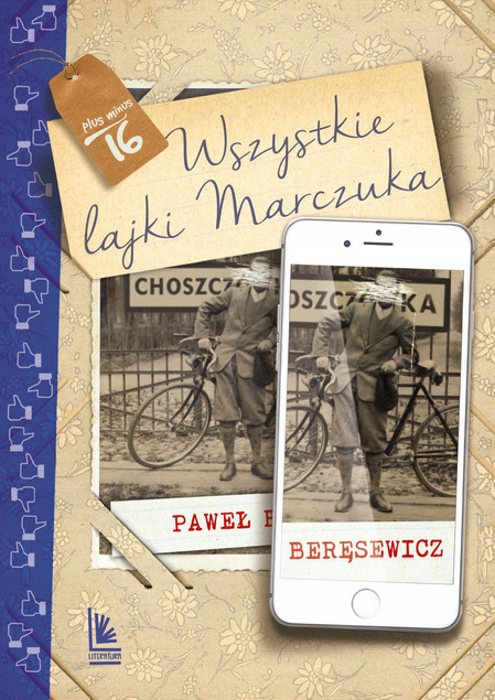 Wszystkie lajki Marczuka Paweł Beręsewicz - Powieść Młodzieżowa